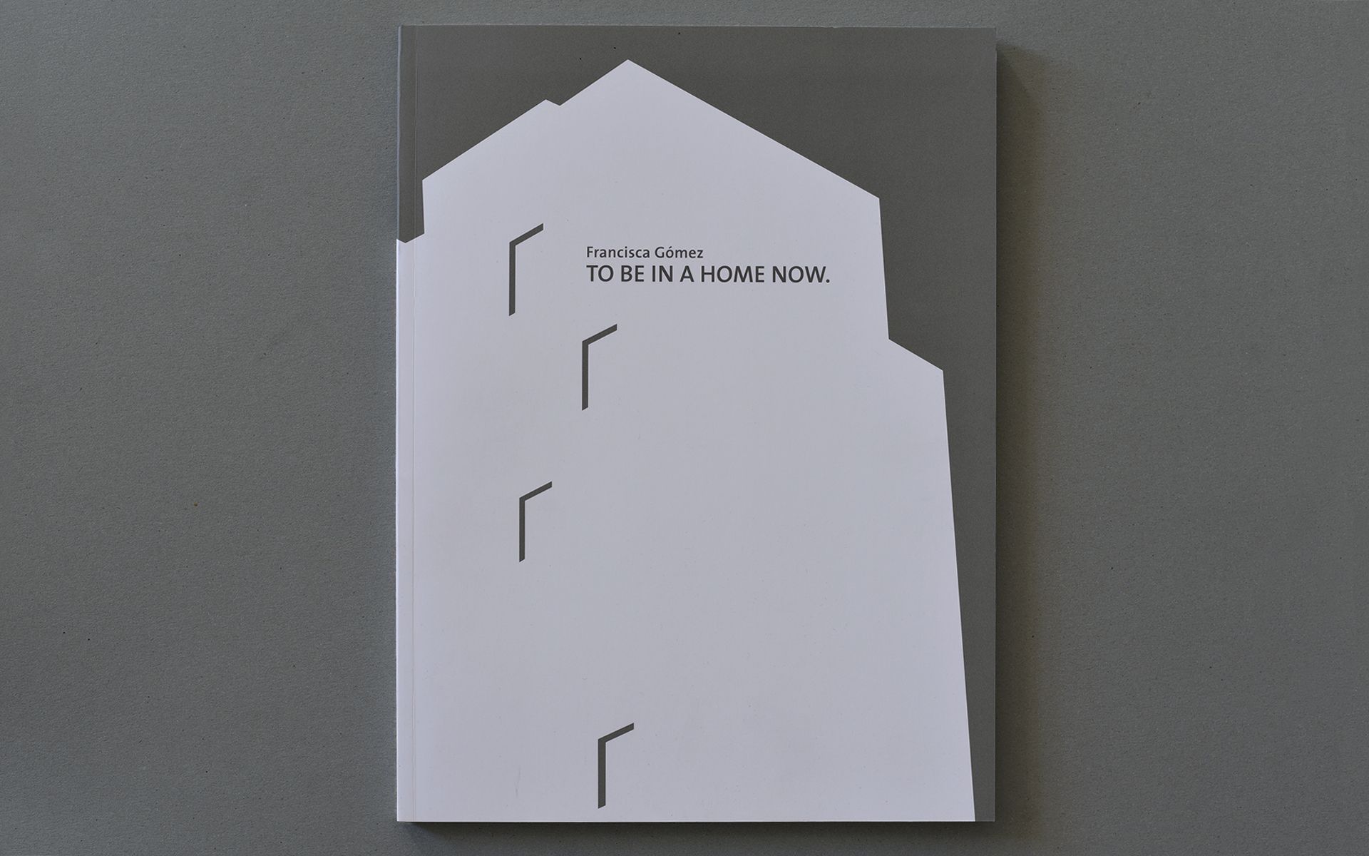 Katalog Francisca Gómez - To be in a Home now.